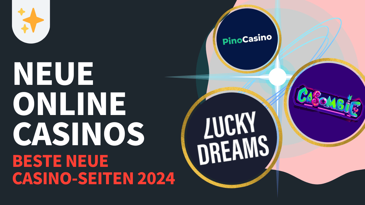 Neue Online-Casinos 2024
